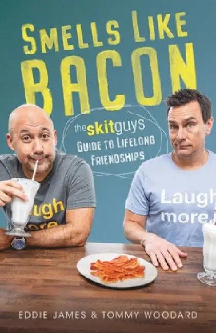 Smells Like Bacon (English, Tommy Woodard)