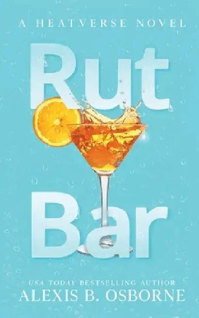 Rut Bar (English, Alexis B. Osborne)