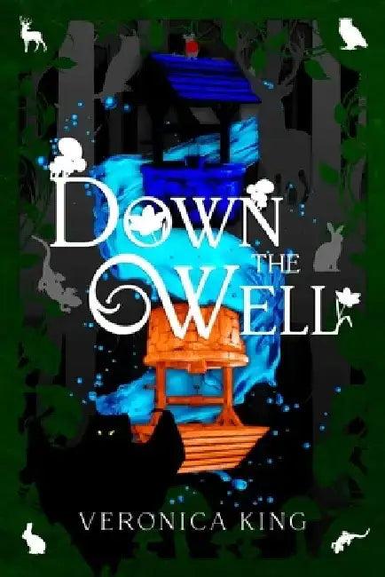 Down the Well (English, Veronica King)