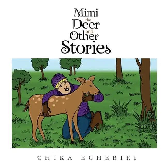 Mimi the Deer and Other Stories (English, Chika Echebiri)