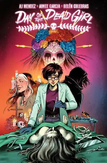 Day of the Dead Girl, Volume 1 (English, A.J. Mendez)
