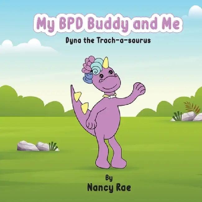 My BPD Buddy and Me (English, Nancy Rae)