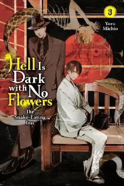 Hell Is Dark with No Flowers, Vol. 3 (Light Novel) (English, Yoru Michio)