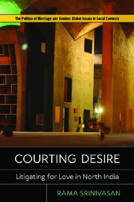 Courting Desire (English, Rama Srinivasan)