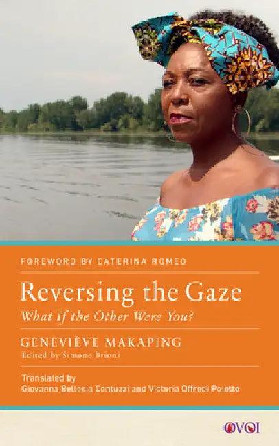 Reversing the Gaze (English, Geneviève Makaping | Giovanna Bellesia Contuzzi | Victoria Offredi Poletto)