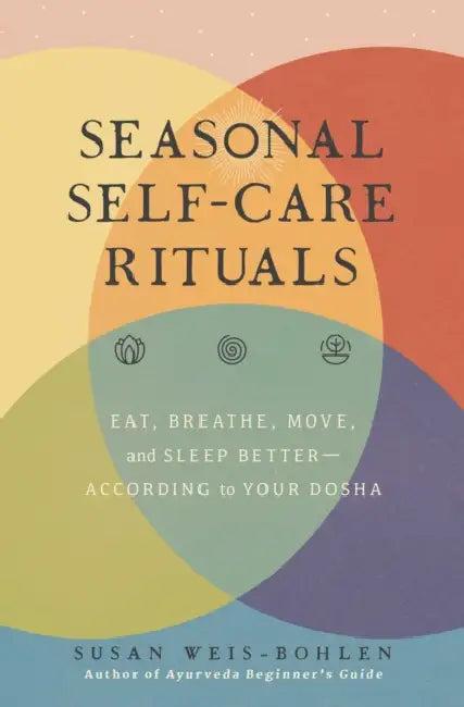 Seasonal Self-Care Rituals (English, Susan Weis-Bohlen)