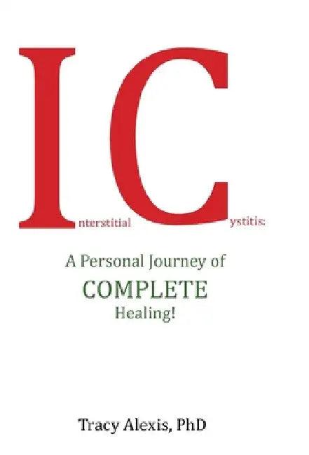 Interstitial Cystitis (English, Tracy Alexis)