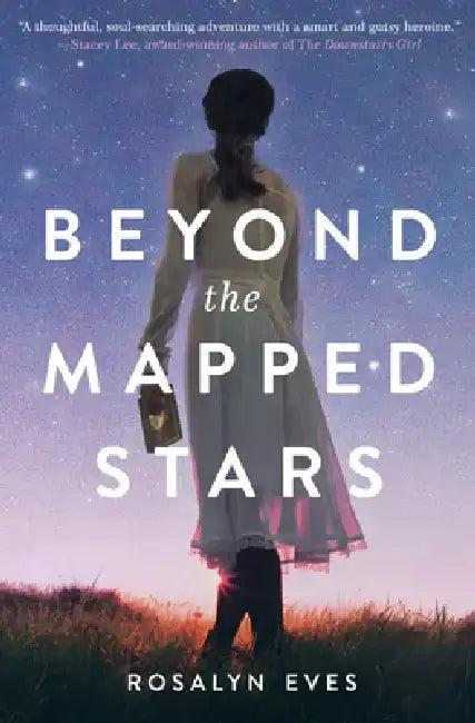 Beyond the Mapped Stars (English, Rosalyn Eves)