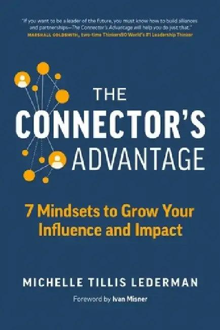 The Connector's Advantage (English, Michelle Tillis Lederman)