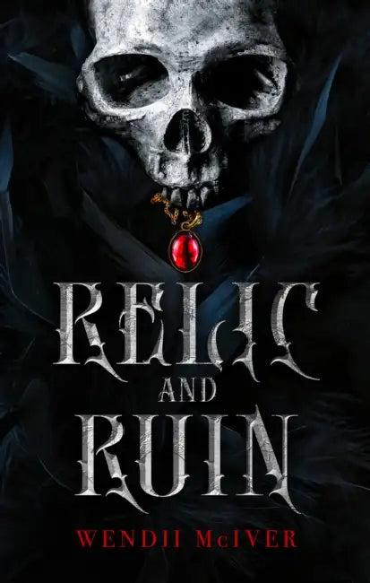 Relic and Ruin (English, Wendii McIver)