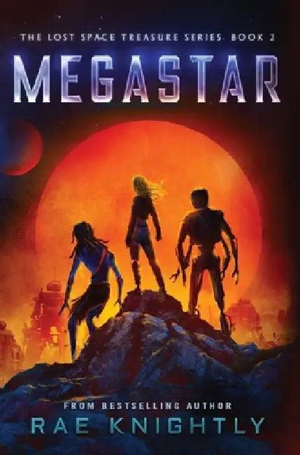Megastar (The Lost Space Treasure Series, Book 2) (English, Knightly)