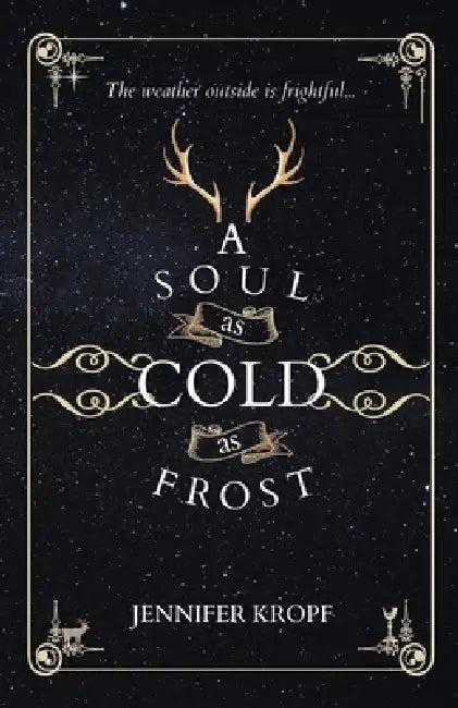 A Soul as Cold as Frost (English, Jennifer Kropf)