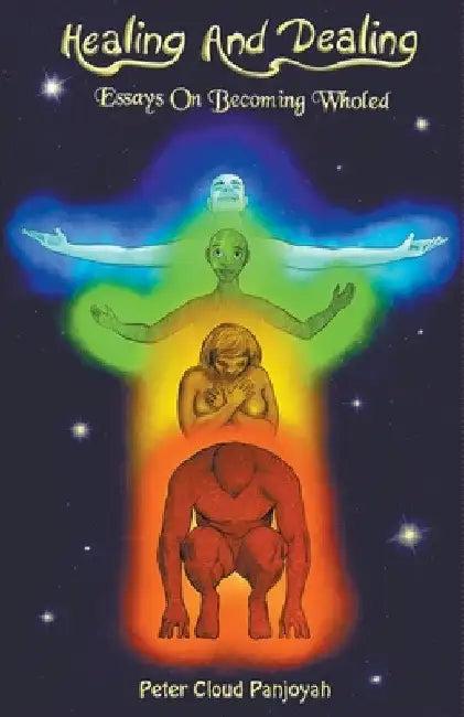 Healing and Dealing (English, Peter Cloud Panjoyah)
