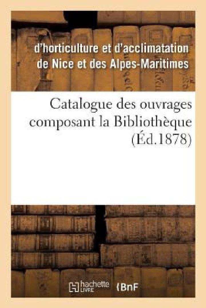 Catalogue Des Ouvrages Composant La Bibliothèque (English, Societe d'Agriculture)