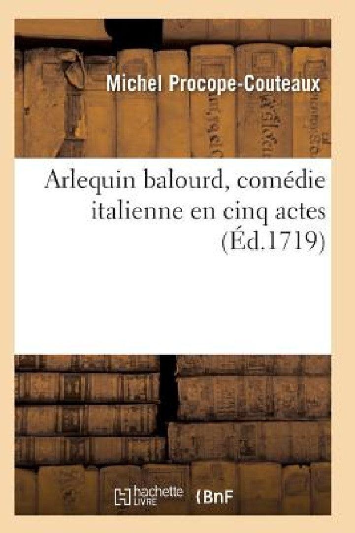 Arlequin Balourd (English, Procope-Couteaux-M)