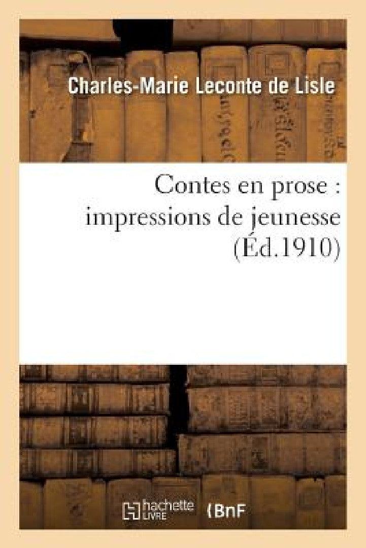 Contes En Prose (English, Charles-Marie LeConte de Lisle)