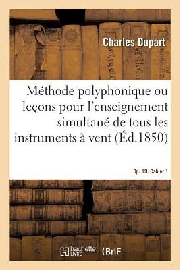 Méthode Polyphonique, Ou Leçons Élémentaires Et Progressives (English, Charles Dupart)