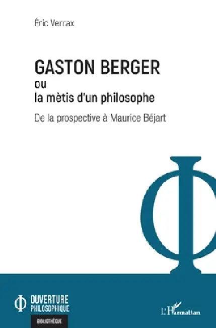 Gaston Berger ou la mètis d'un philosophe (English, Verrax Eric)