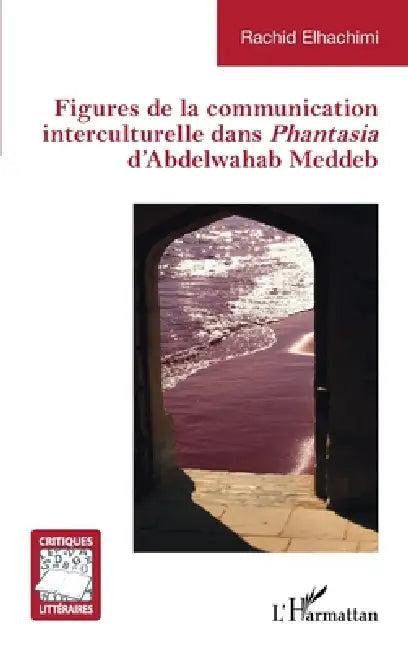 Figures de la communication interculturelle dans Phantasia (English, Rachid Elhachimi)