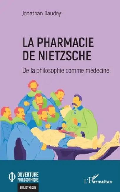 La pharmacie de Nietzsche (English, Jonathan Daudey)