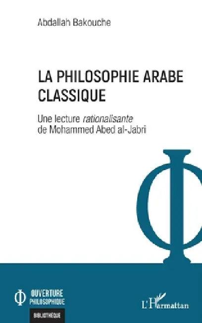 La philosophie arabe classique (English, Abdallah Bakouche)