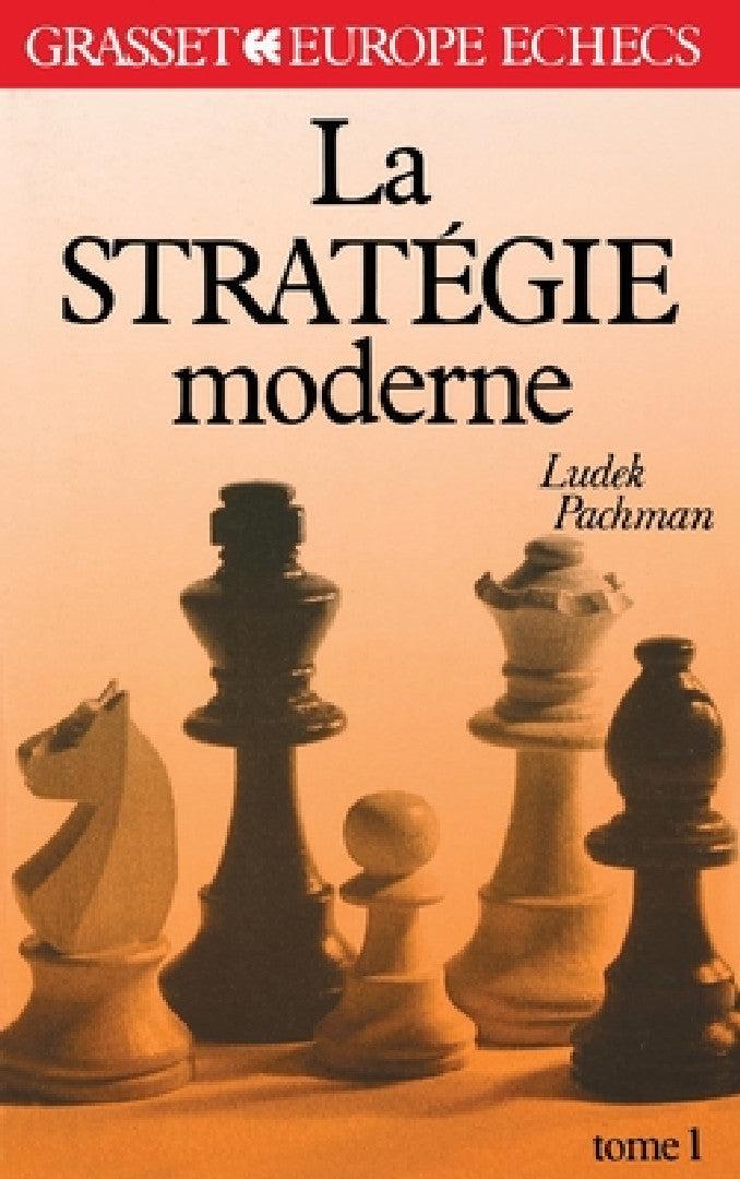 La stratégie moderne Tome 1 (English, Ludek Pachman)