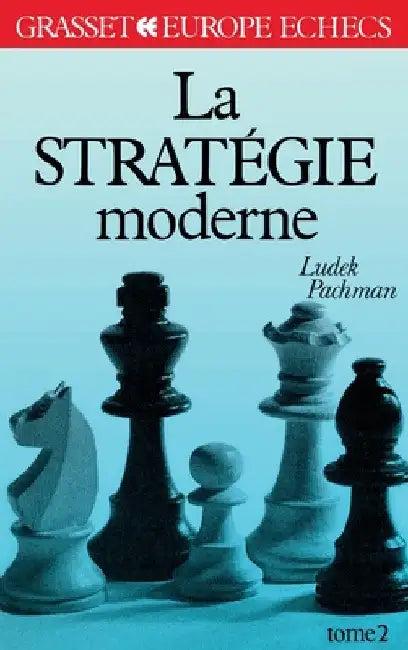 La stratégie moderne Tome 2 (English, Ludek Pachman)
