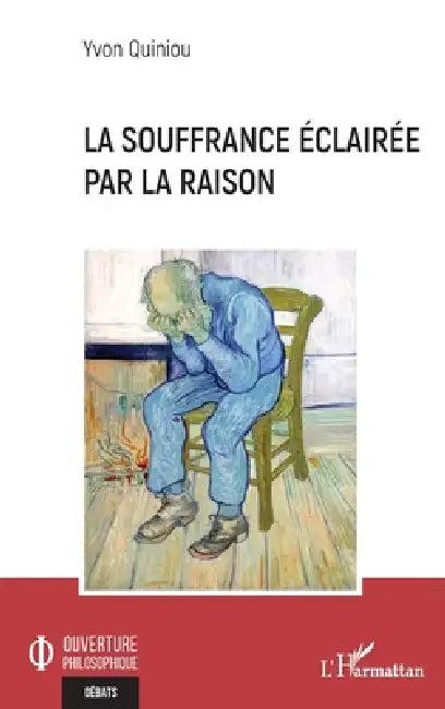 La souffrance éclairée par la raison (English, Yvon Quiniou)