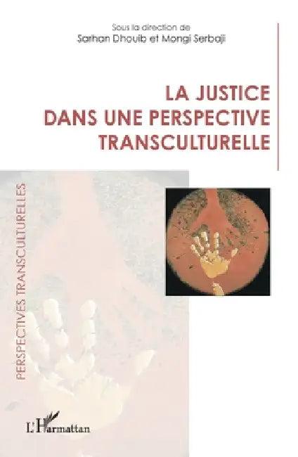 La justice dans une perspective transculturelle (English, Sarhan Dhouib | Mongi Serbaji)