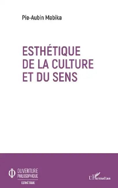 Esthétique de la culture et du sens (English, Pie-Aubin Mabika)