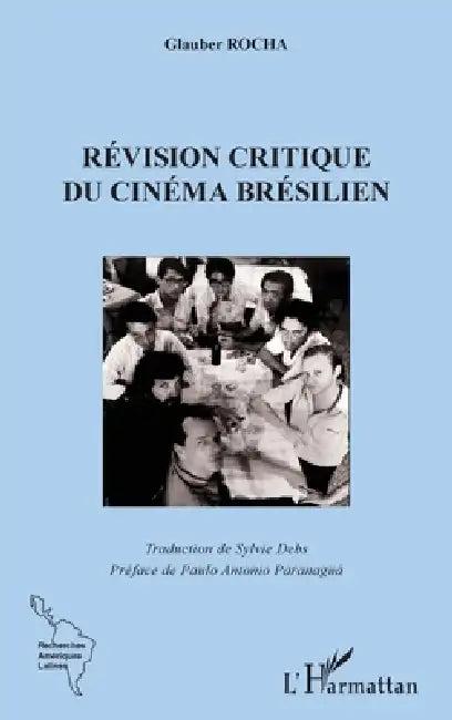 La révision critique du cinema brésilien (English, Sylvie Debs)