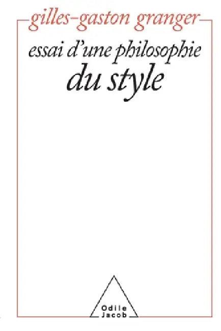 Essay on a Philosophy of Style / Essai d'une philosophie du style (English, Gilles-Gaston Granger)