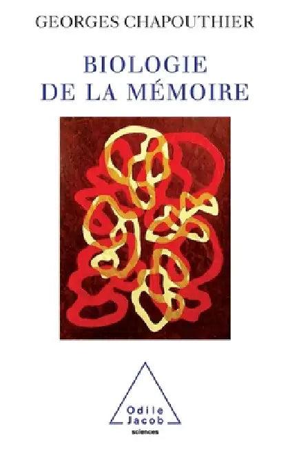 Biology of Memory / Biologie de la mémoire (English, Georges Chapouthier)