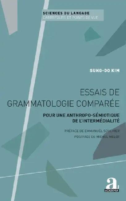 Essais de grammatologie comparée (English, Sung-Do Kim)