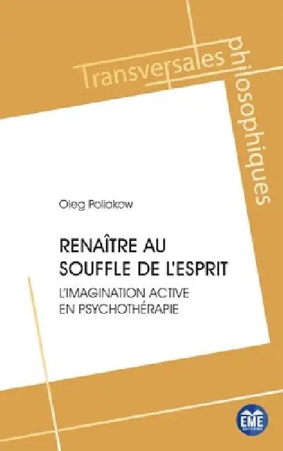Renaître au souffle de l'esprit (English, Oleg Poliakow)