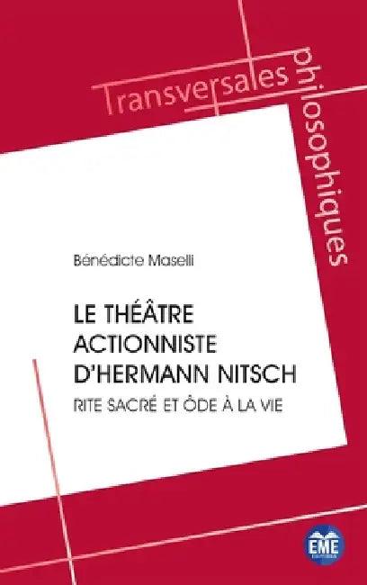 Le théâtre actionniste d'Hermann Nitsch (English, Bénédicte Maselli)