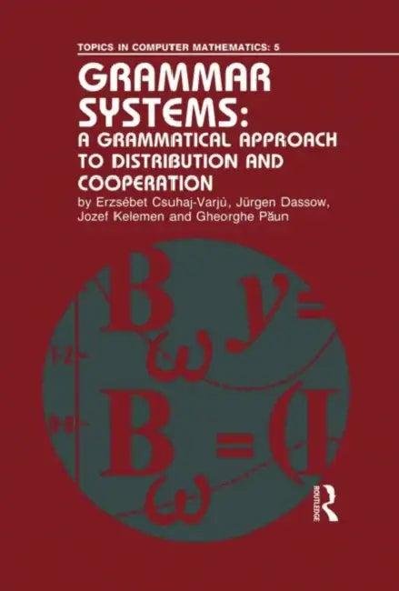 Grammar Systems (English, Erzsebet Csuhaj-Varju | Jurgen Dassow | Jozef Kelemen)
