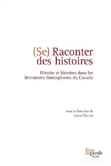 Se raconter des histoires (English, Lucie Hotte)
