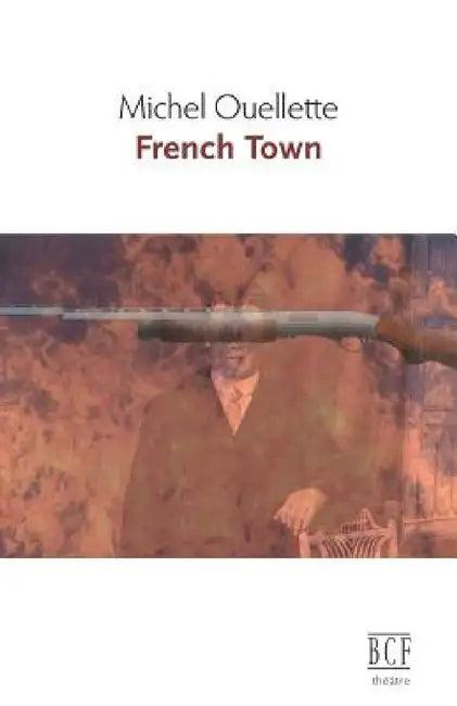 French Town (English, Michel Ouellette)