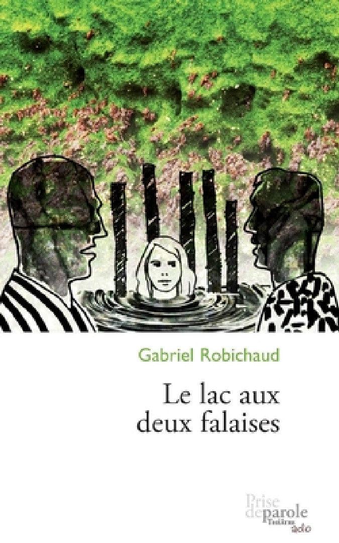 Le lac aux deux falaises (English, Gabriel Robichaud)