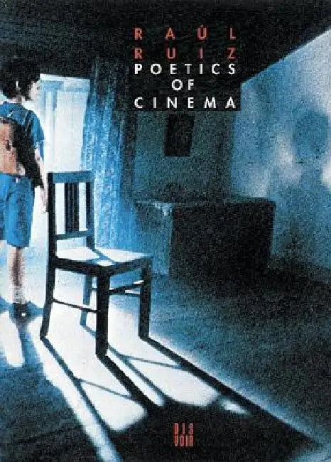 Poetics of Cinema (English, Raul Ruiz)