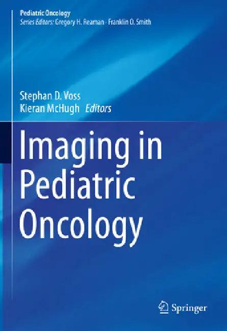 Imaging in Pediatric Oncology (English, Stephan D. Voss | Kieran McHugh)