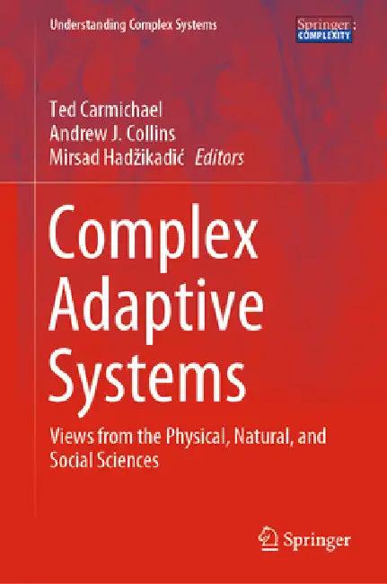 Complex Adaptive Systems (English, Ted Carmichael | Andrew J. Collins | Mirsad Hadzikadic)