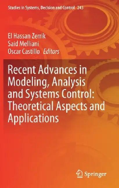 Recent Advances in Modeling, Analysis and Systems Control (English, El Hassan Zerrik | Said Melliani | Oscar Castillo)