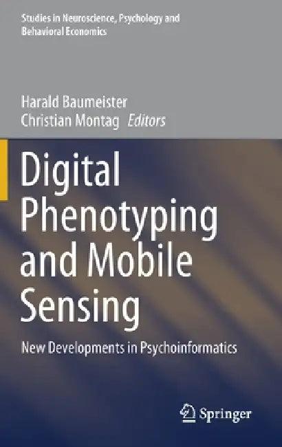 Digital Phenotyping and Mobile Sensing (English, Harald Baumeister | Christian Montag)