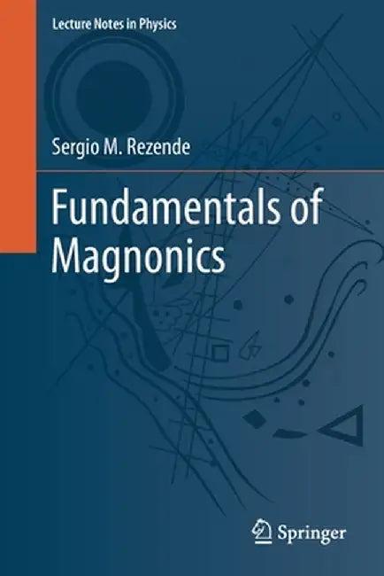 Fundamentals of Magnonics (English, Rezende | Sergio M.)