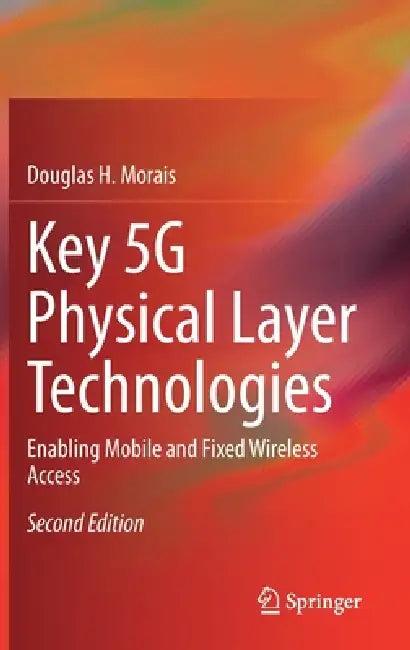 Key 5g Physical Layer Technologies (English, Douglas H. Morais)