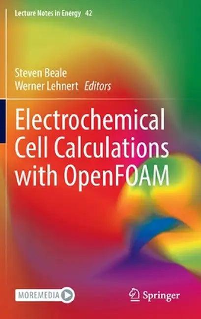 Electrochemical Cell Calculations with Openfoam (English, Steven Beale)