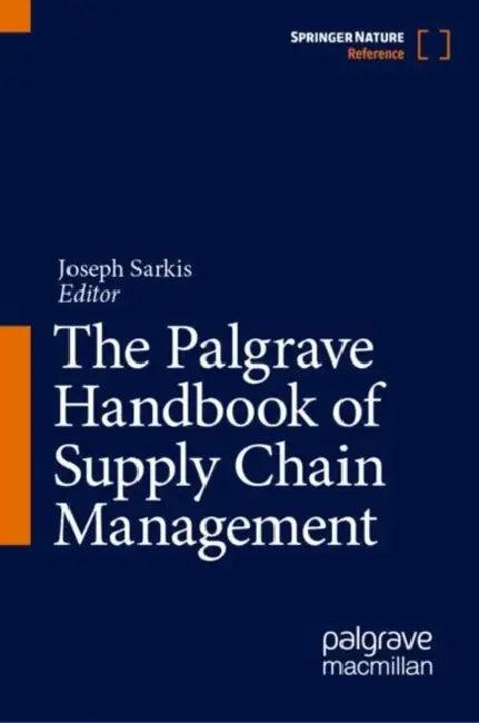 The Palgrave Handbook of Supply Chain Management (English, Joseph Sarkis)