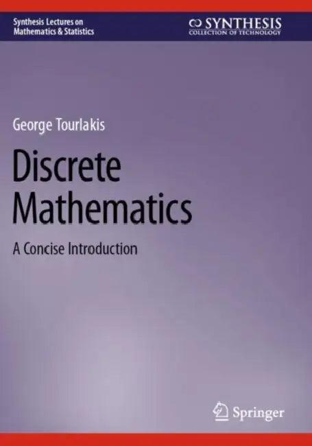 Discrete Mathematics (English, George Tourlakis)